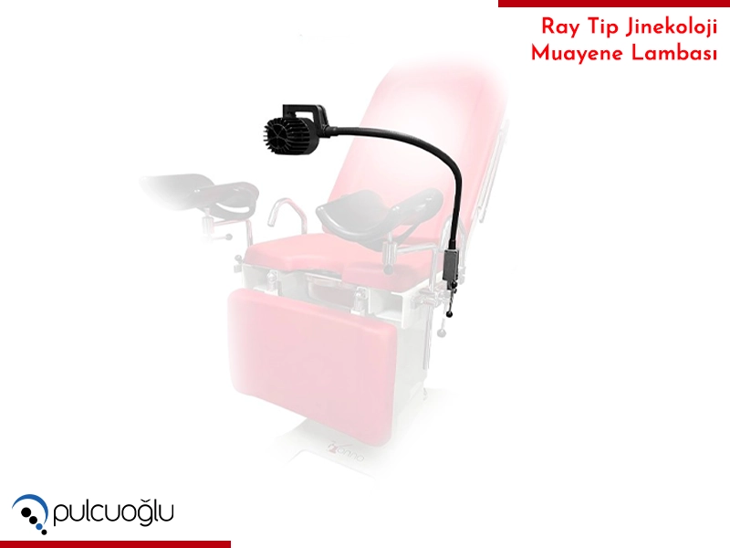 Jinekoloji Masası Ray Tip Muayene Lambası